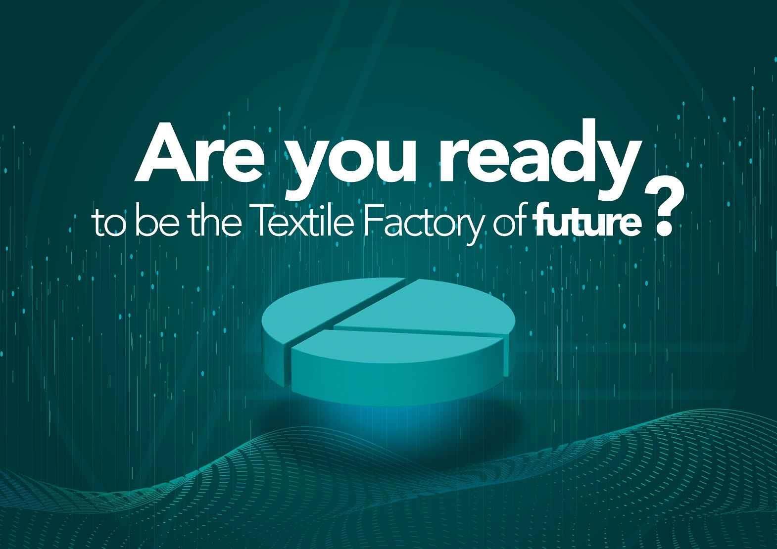 You are Ready for The Future of The Textile Industry with ELIAR