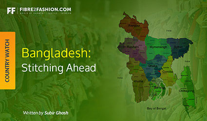 Focus Bangladesh: Stitching Ahead | Country Watch | Fibre2Fashion