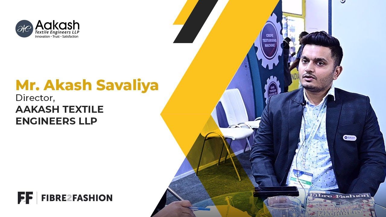 Mr. Akash Savaliya, Director, AAKASH TEXTILE ENGINEERS LLP talks to Fibre2Fashion at India ITME 2022