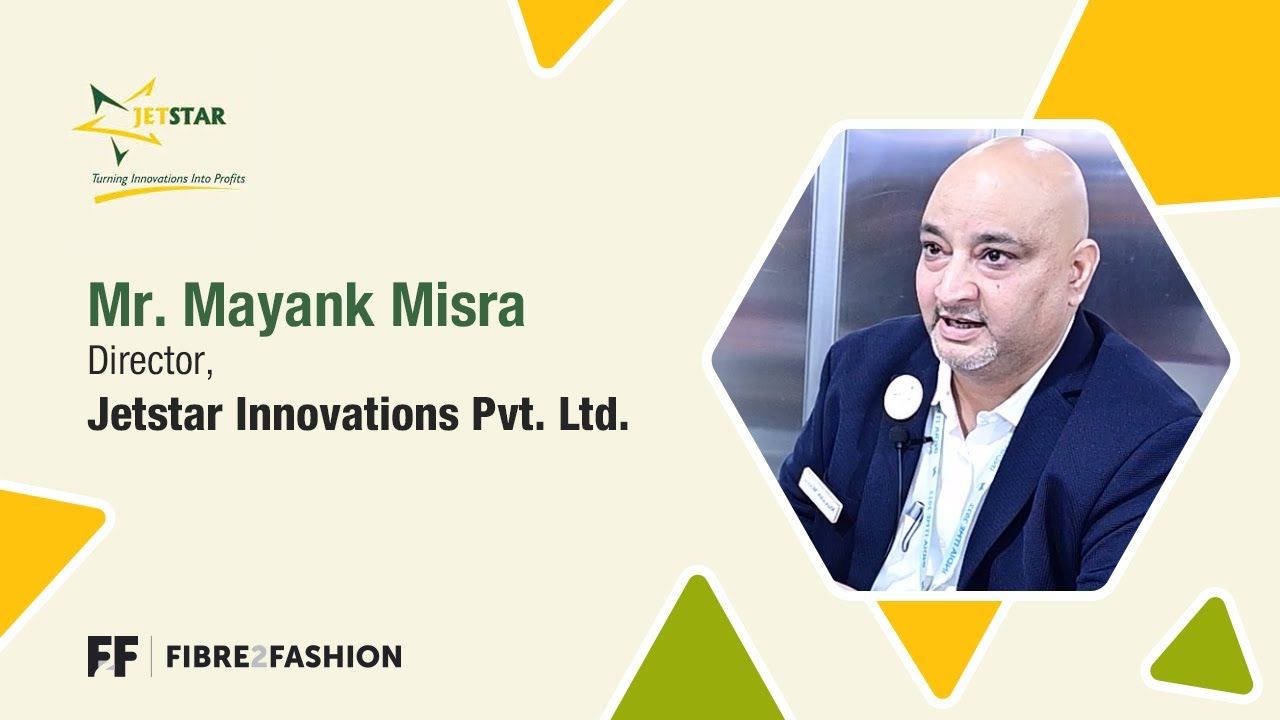 Mr. Mayank Misra, Director, Jetstar Innovations Pvt. Ltd. talks to Fibre2Fashion at India ITME 2022