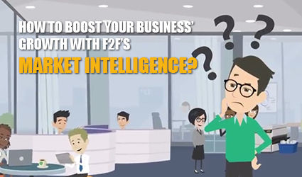 How to Boost Your Business’ Growth with F2F’s Market Intelligence?