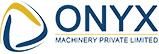 ONYX Machinery Private Limited