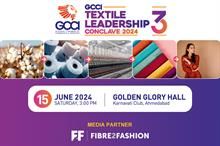 GCCI to hold 3rd Textile Leadership Conclave on June 15 in Ahmedabad.