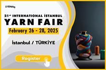 21st Istanbul Yarn Fair to showcase latest industry innovations