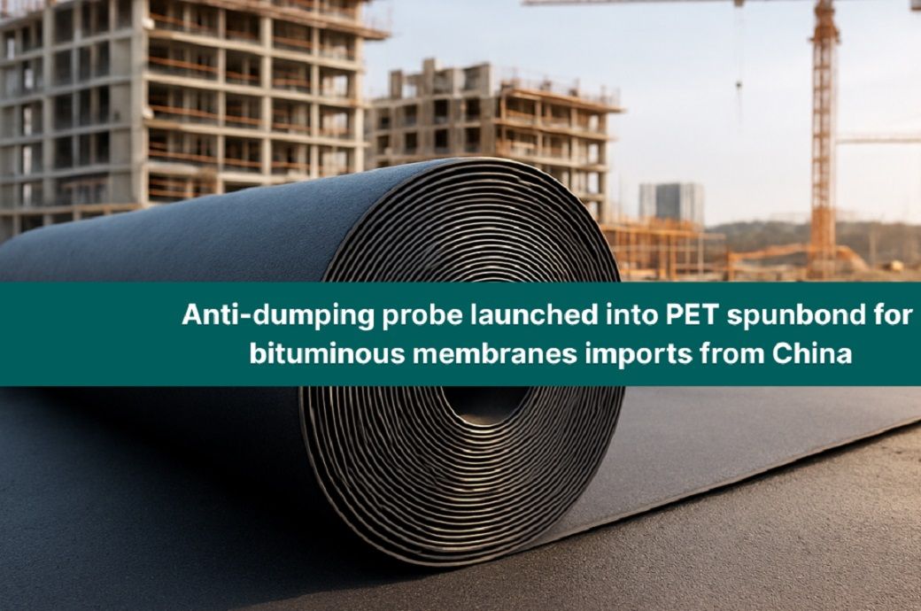  EU probes Chinese PET spunbond imports after EDANA complaint