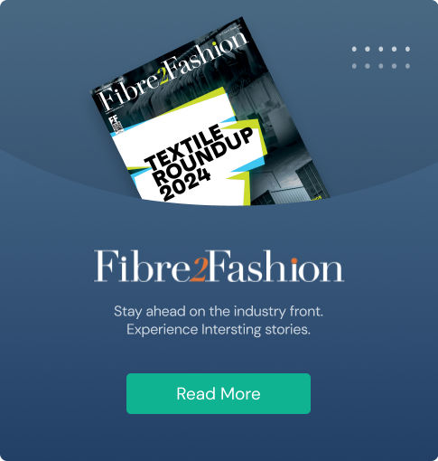 Fibre2Fashion Magazine - Latest Issue E-copy