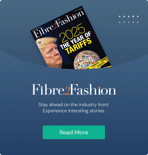 Fibre2Fashion Magazine - Latest Issue E-copy