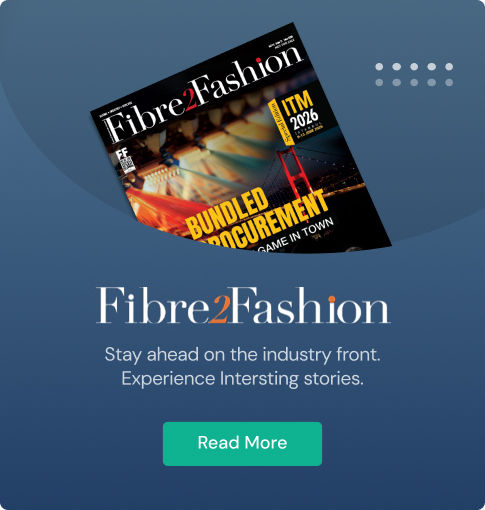 Fibre2Fashion Magazine - Latest Issue E-copy