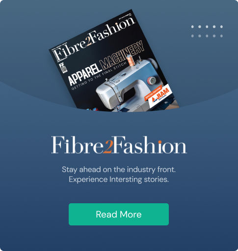 Fibre2Fashion Magazine - Latest Issue E-copy