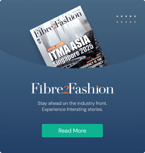 Fibre2Fashion Magazine - Latest Issue E-copy