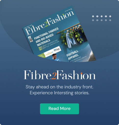Fibre2Fashion Magazine - Latest Issue E-copy