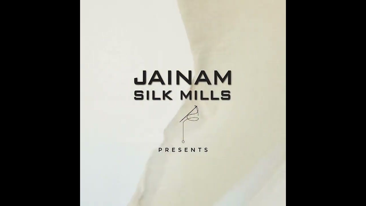 Jainam Silk Mills | Corporate Film
