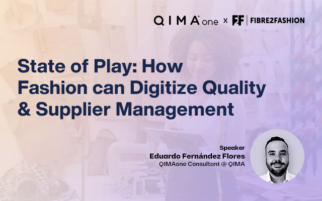State of Play: How Fashion Can Digitize Quality & Supplier Management