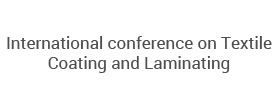 International conference on Textile Coating and Laminating 2017