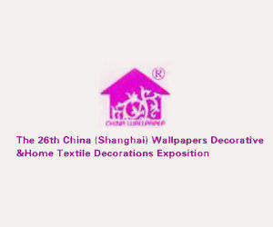 26th China (Shanghai) Wallpapers, Decorative Textile, Curtain & Home Soft Decorations Exposition 2018