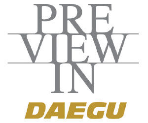 Preview In Daegu 2019