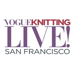 Vogue Knitting Live San Francisco 2018