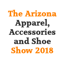 The Arizona Apparel, Accessories and Shoe Show 2018