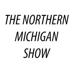 The Northern Michigan Show- 2024