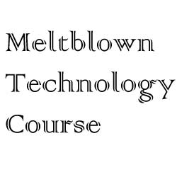 Meltblown Technology Course - 2025