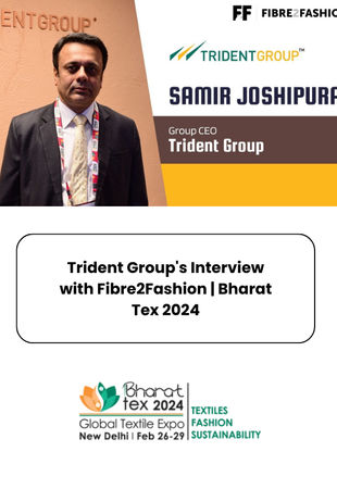 Trident Group's Interview with Fibre2Fashion | Bharat Tex 2024