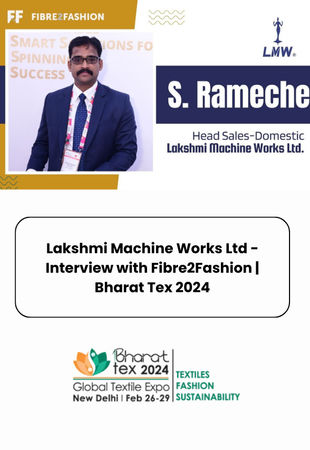 Lakshmi Machine Works Ltd - Interview with Fibre2Fashion | Bharat Tex 2024