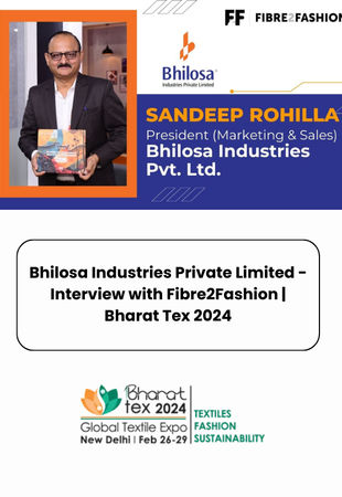 Bhilosa Industries Private Limited - Interview with Fibre2Fashion | Bharat Tex 2024
